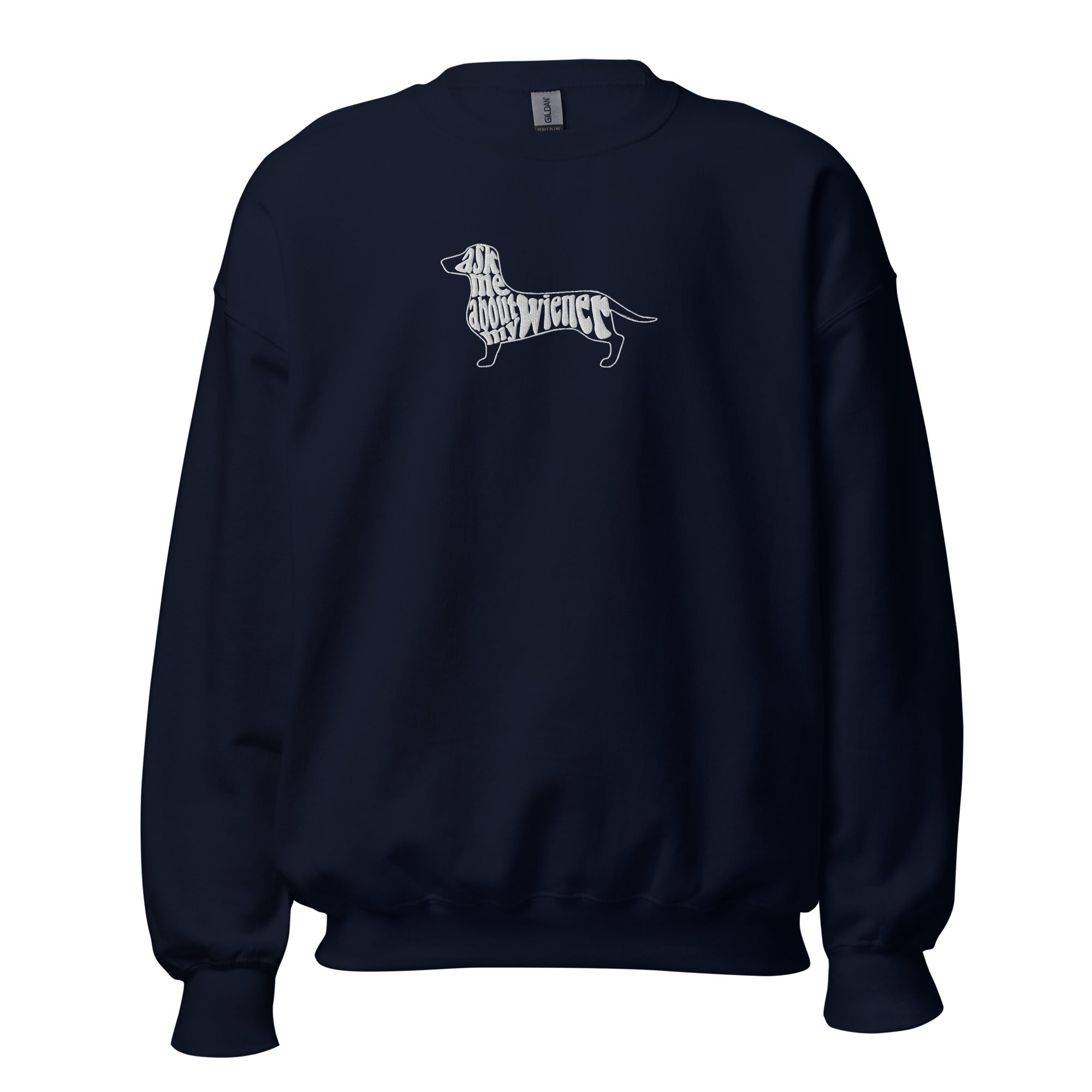 Ask Me About My Wiener Crewneck Sweatshirt