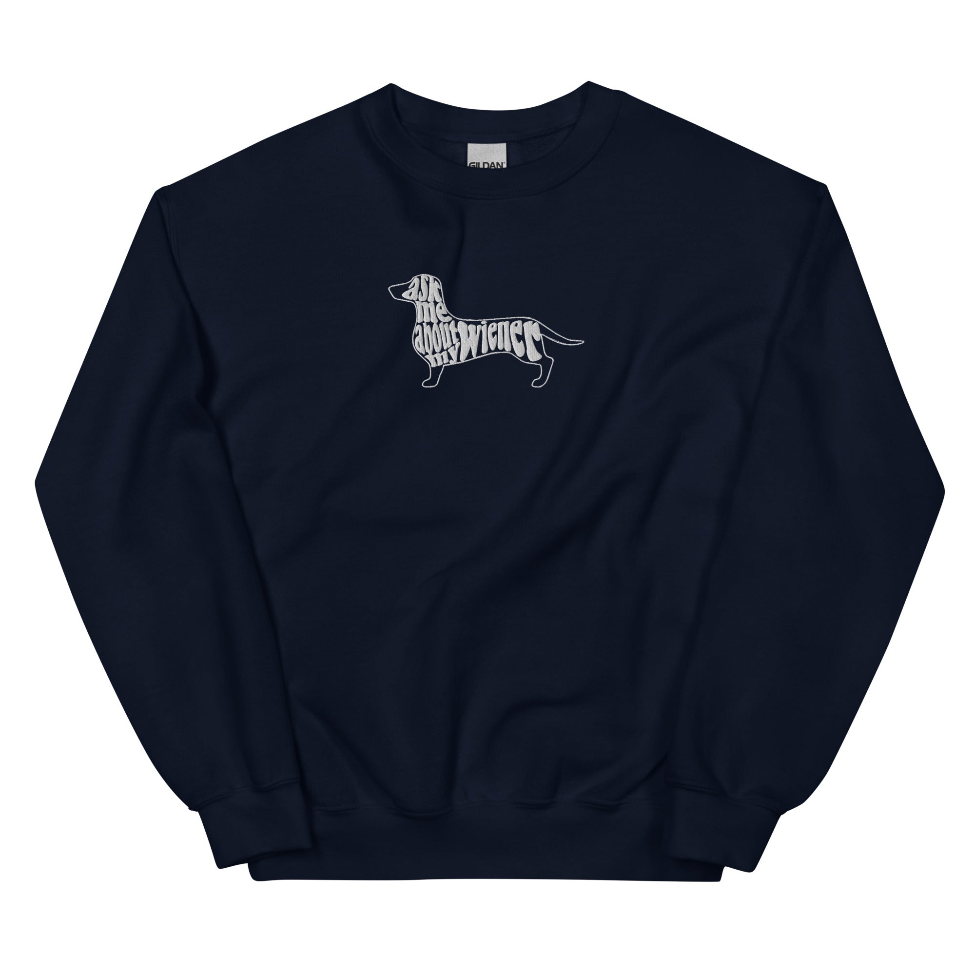 Ask Me About My Wiener Crewneck Sweatshirt