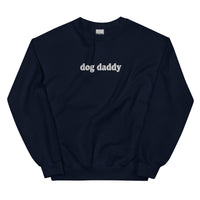 Dog Daddy Unisex Sweatshirt