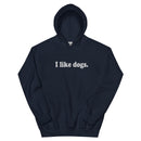 I Like Dogs Dark Hoodie